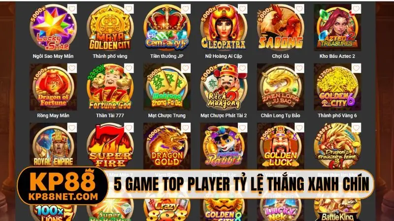 5 game Top Player KP88 tỷ lệ thắng xanh chín