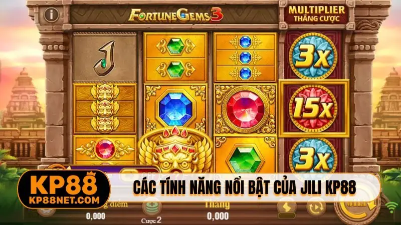 Các tính năng nổi bật của JILI KP88