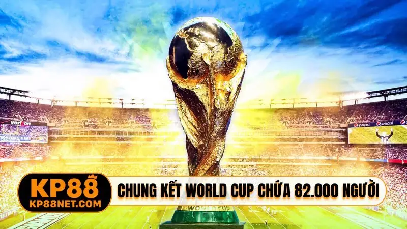 Chung kết World Cup tại New York với sức chứa đến 82.000 người