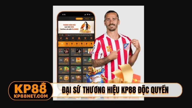 Đại sứ thương hiệu KP88 độc quyền