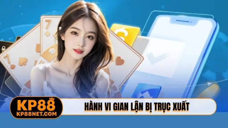 Hành vi gian lận bị trục xuất