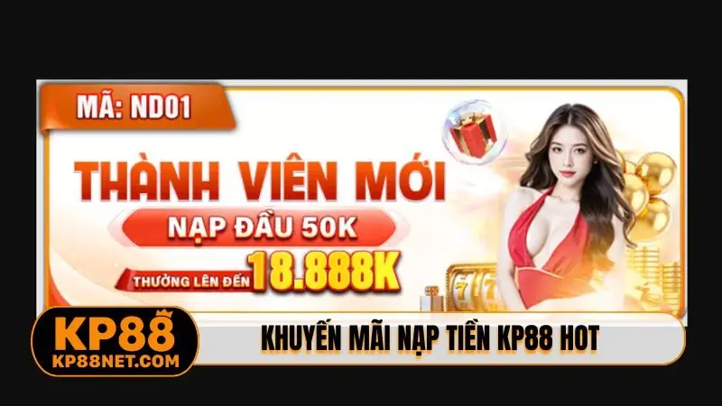 Khuyến mãi nạp tiền KP88 hot