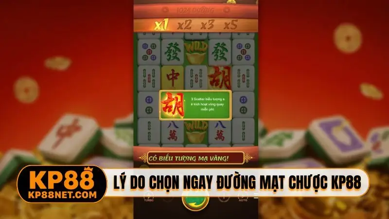 Lý do nên chọn ngay Đường Mạt Chược KP88