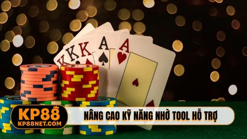 Nâng cao kỹ năng nhờ tool hỗ trợ