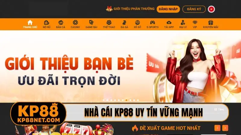 Nhà cái KP88 uy tín vững mạnh