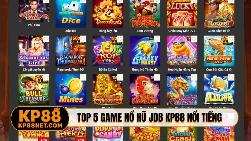 TOP 5 game nổ hũ JDB KP88 nổi tiếng