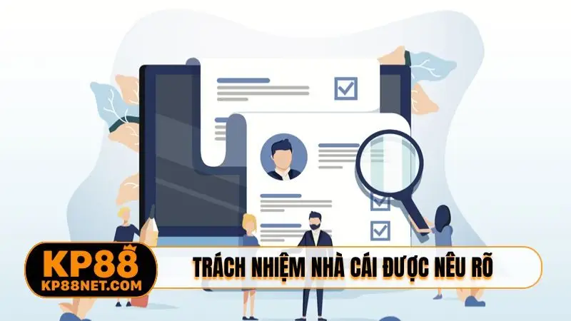 Trách nhiệm nhà cái được nêu rõ