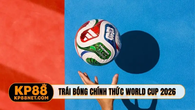 Trái bóng chính thức World Cup 2026
